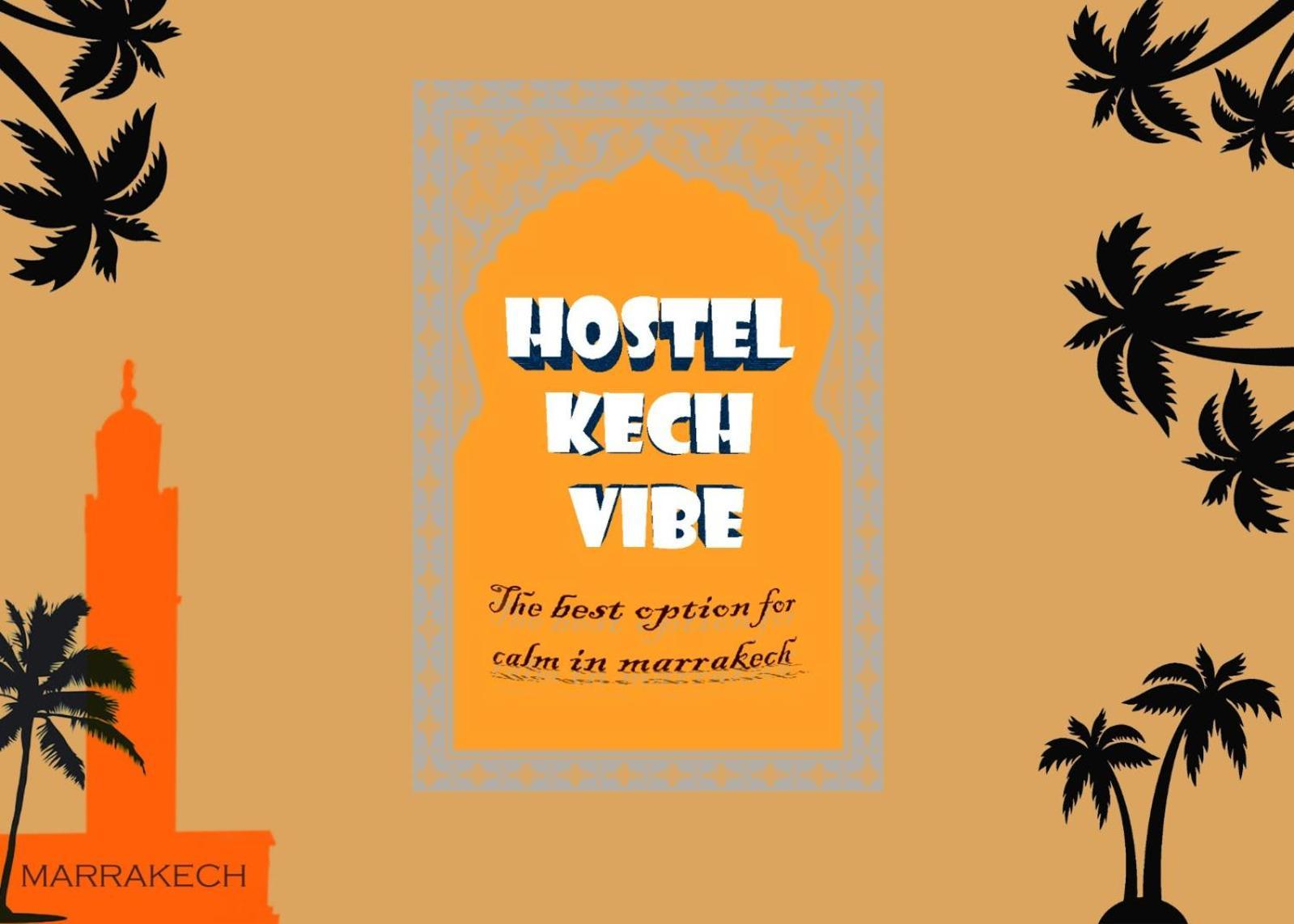 Hostel Kech Vibe Marrakesh Extérieur photo
